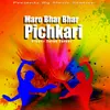 About Maro Bhar Bhar Pichkari Song